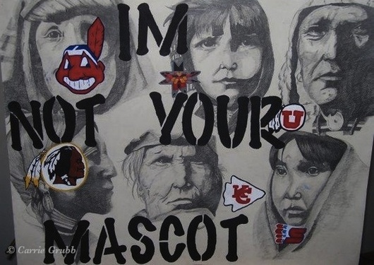 Im Not Your Mascot ©2010 Carrie Grubb